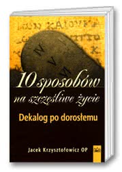 10 sposobów na szczęśliwe życie