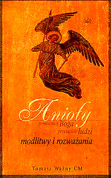 Anioły - pomocnicy Boga, przyjaciele ludzi