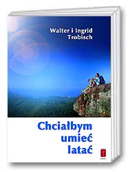 Chciałbym umieć latać