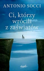 Ci, którzy wrócili z zaświatów