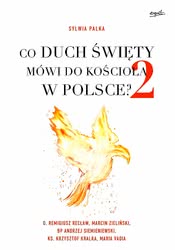 Co Duch Święty mówi do Kościoła w Polsce? Część 2