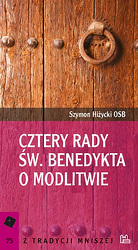 Cztery rady św. Benedykta o modlitwie