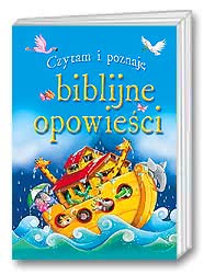 Czytam i poznaję biblijne opowieści