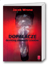 Dopalacze - demony naszych czasów