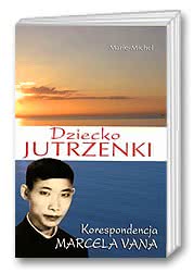 Dziecko Jutrzenki - Korespondencja Marcela Vana