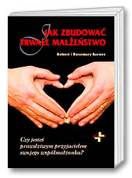 Jak zbudować trwałe małżeństwo