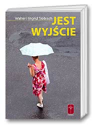 Jest wyjście!