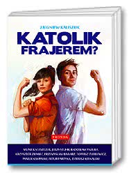 Katolik frajerem?