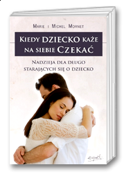 Kiedy dziecko każe na siebie czekać