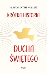 Krótka historia Ducha Świętego