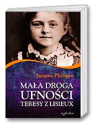 Mała droga ufności Teresy z Lisieux