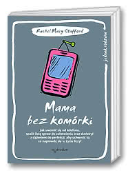 Mama bez komórki