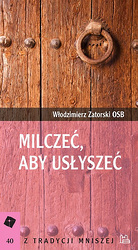 Milczeć, aby usłyszeć