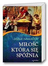 Miłość, która się spóźnia