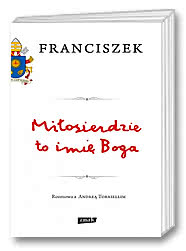 Miłosierdzie to imię Boga