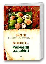 Najkrócej o... wychowaniu religijnym dzieci