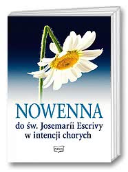 Nowenna do św. Josemaríi Escrivy w intencji chorych