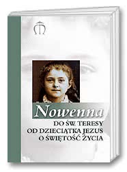 Nowenna do św. Teresy od Dzieciątka Jezus o świętość życia