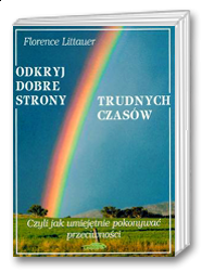 Odkryj dobre strony trudnych czasów