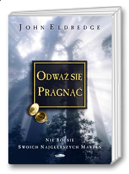 Odważ się pragnąć