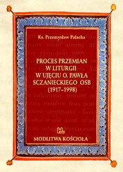 Proces przemian w liturgii w ujęciu o. Pawła Sczanieckiego OSB