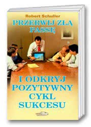 Przerwij złą passę i odkryj pozytywny cykl sukcesu