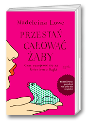 Przestań całować żaby