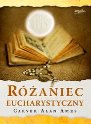 Różaniec Eucharystyczny z RÓŻAŃCEM