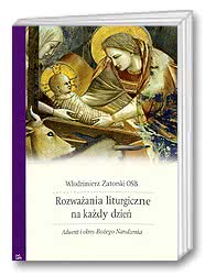 Rozważania liturgiczne na każdy dzień. Adwent i okres Bożego Narodzenia