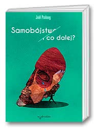 Samobójstwo. I co dalej?