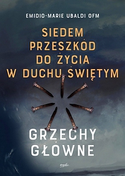 Siedem przeszkód do życia w Duchu Świętym