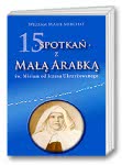 15 spotkań z Małą Arabką