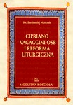 Cipriano Vagaggini osb i reforma liturgiczna