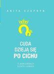 Cuda dzieją się po cichu