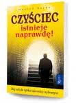 Czyściec istnieje naprawdę!