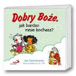 Dobry Boże, jak bardzo mnie kochasz? Syn Marnotrawny