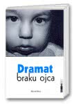 Dramat braku ojca