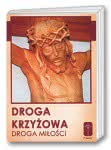 Droga Krzyżowa – droga miłości