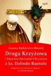 Droga Krzyżowa i Zmartwychwstanie Chrystusa z ks. Dolindo Ruotolo