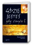Gdzie jesteś, gdy cierpię?