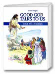 Good God Talks to Us. Bible for children