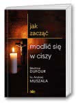 Jak zacząć sie modlić w ciszy