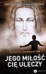 Jego miłość Cię uleczy