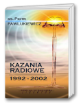 Kazania radiowe 1992 - 2002