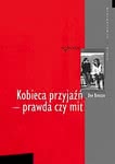 Kobieca przyjaźń - prawda czy mit