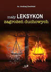 Mały leksykon zagrożeń duchowych