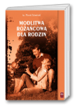 Modlitwa różańcowa dla rodzin