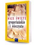 Msze Święte gregoriańskie i wieczyste