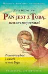 Pan jest z Tobą, dzielny wojowniku