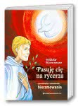 Pasuję cię na rycerza